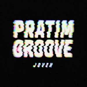 Pratim Groove