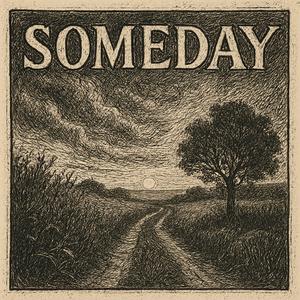 Someday