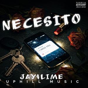 Necesito (feat. Jay$lime)