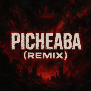 PICHEABA (Remix)