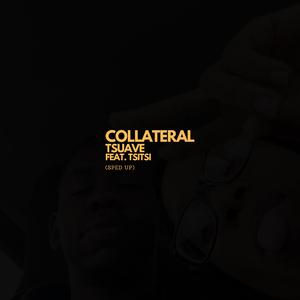 Collateral (feat. Tsitsi) (Sped Up)