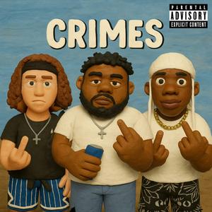 Crimes (feat. D & Jayso Mighty)