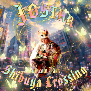 Shibuya Crossing (JOSTAR EDM Lincoln Park REMIX)