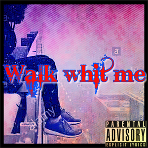 Walk Whit Me