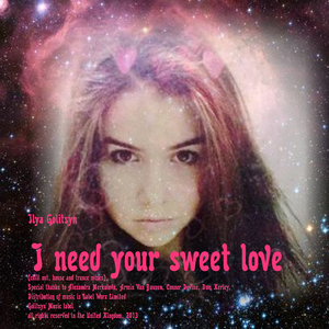 I Need Your Sweet Love (Trance Mix)