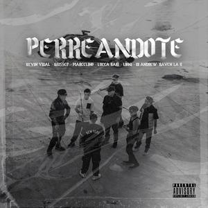 PERREANDOTE (feat. GIUSSEP, MARCELINO, LIONI, DI ANDREW & RAVEN LA R)