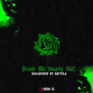 Besides Me (Smarty Skit)