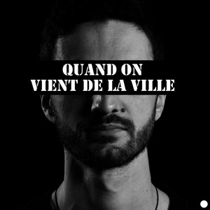 Quand on vient de la ville