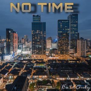 No Time
