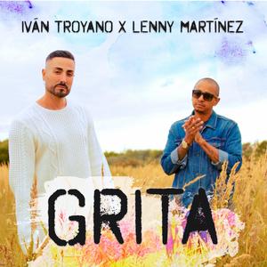 Grita (feat. Lenny Martinez)