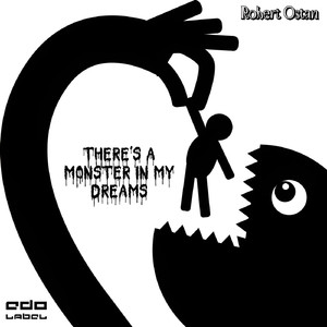 There's a Monster in My Dreams (Original Mix)