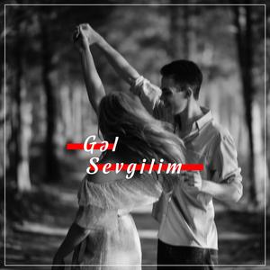 Gəl Sevgilim