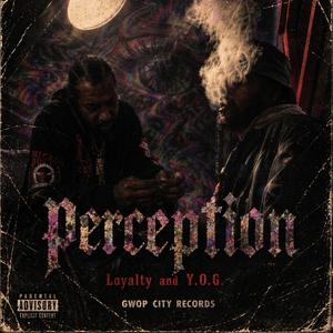 Perception (feat. JAE HOUSTON AKA Y.O.G)