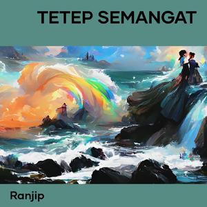 Tetep Semangat