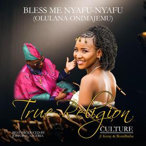 Bless Me Nyafu Nyafu (feat. KERAY)