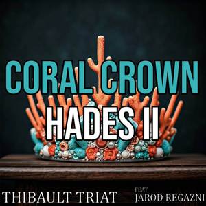 Coral Crown (From "Hades II") (Cover version)