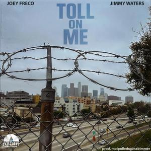 TOLL ON ME (feat. Jimmy Waters)
