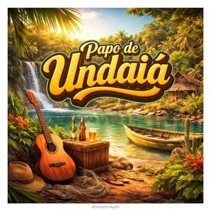 Papo de Undaiá (Indaiá)
