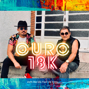 Ouro 18k (feat. Zé Dédo)