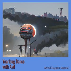 Yearlong Dance with Awl