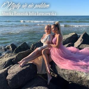 Nigdy się nie poddam (feat. Monika Banasiak)