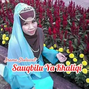 Sauqbilu Ya Khaliqi