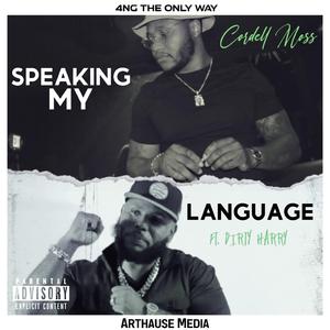 Speaking My Language (feat. Dirty Harry)