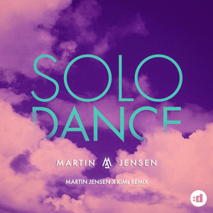 Solo Dance (Martin Jensen x KiMs Remix)