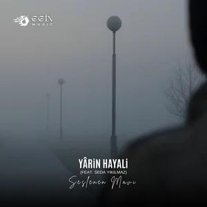 Yarin Hayali (feat. Seda Yıkılmaz)
