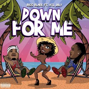 Down for Me (feat. Atl July)
