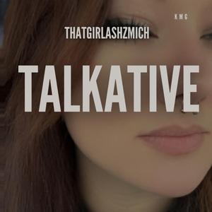 Talkative