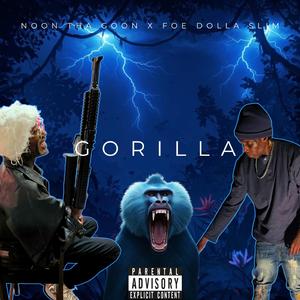 Gorilla (feat. Foe Dolla Slim)