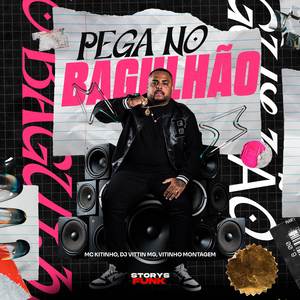 Pega No Bagulhão