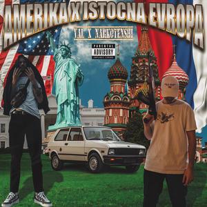 Amerika x Istočna Evropa (feat. Val)
