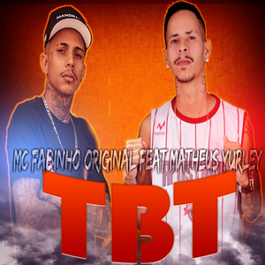 Tbt (feat. Matheus Yurley)
