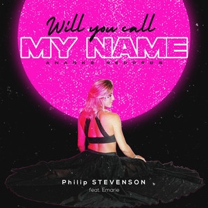 Will You Call My Name