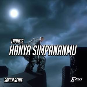 HANYA SIMPANANMU (REMIX)