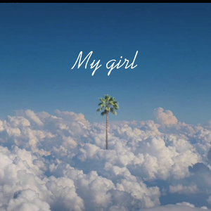 My girl