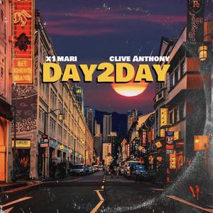 Day2Day (feat. Clive Anthony)