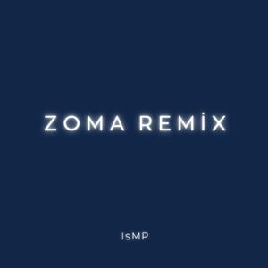 zoma (remix)