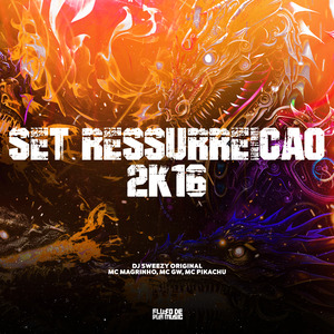Set Ressurreição 2K16