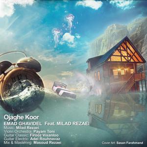 Ojaghe Koor (feat. Milad Rezaei)