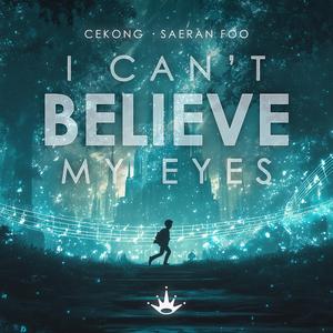 I Can't Believe My Eyes