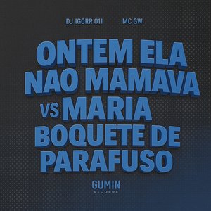 Ontem Ela Não Mamava Vs Maria Boquete de Parafuso