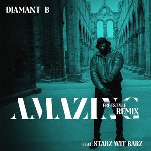 Amazing Freestyle (feat. Starz Wit Barz) (Remix)