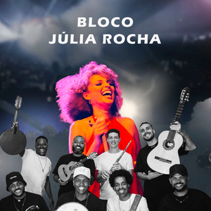 Bloco Júlia Rocha