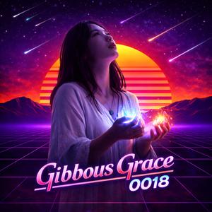 Livin Large On Leven Hundred (Gibbous Grace 0018)