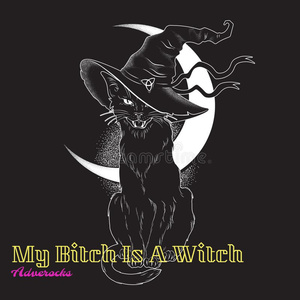 My ***** Is a Witch