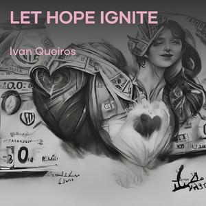 Let hope ignite (Remastered 2024)