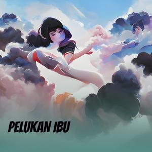 PELUKAN IBU